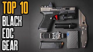 TOP 10 ALL BLACK EDC GEAR & GADGETS 2022