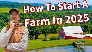 How To Start A Farm From Scratch In 2025