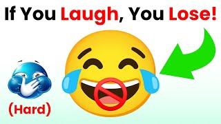 Try not to laugh (Super Hard!)  You Laugh, You Lose!
