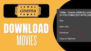 How To Download Movies On Cinema HD App