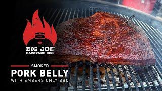 Smoked Pork Belly | Big Joe Backyard Series