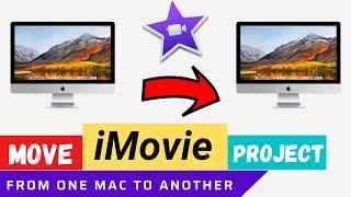 How to Move iMovie Project from One Mac to Another Mac in 2024