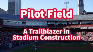 Pilot Field: A Trailblazer in Stadium Construction…