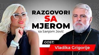 Mudrost i inspiracija: Vladika Grigorije EKSKLUZIVNO za emisiju Razgovori sa mjerom sa Sanjom Jović