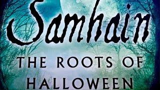 Samhain: The Roots of Halloween