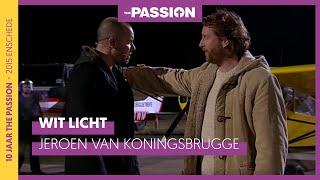 Wit Licht - Jeroen van Koningsbrugge | The Passion 2015 & 2020