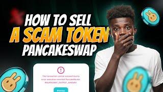 How to sell a scam token PanCakeSwap (error "TRANSFER_FROM_FAILED")