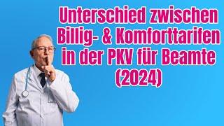 Der Unterschied zwischen leistungsschwachen & leistungsstarken Tarifen in der PKV für Beamte (2024)