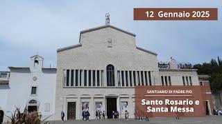 Santo Rosario e Santa Messa - 12 gennaio 2025 (fr. Nicola Monopoli)