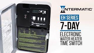 Intermatic EH Series Electronic 7 Day Water Heater Timers