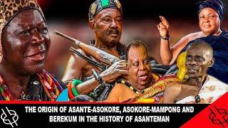 THE ORIGIN OF ASANTE-ASOKORE, ASOKORE-MAMPONG AND BEREKUM IN THE HISTORY OF ASANTEMAN