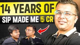 How I build Corpus of 5+ Crores by SIP | Podcast | ft. Rahul Jain