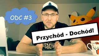 ODC #3 "Czym się różny przychód od dochodu"