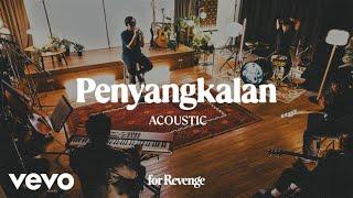 for Revenge - Penyangkalan (Acoustic)