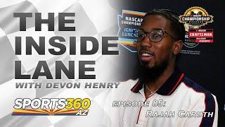 The Inside Lane | Episode 85: Rajah Caruth