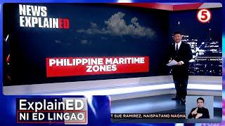 News ExplainED: Ano nga ba ang Philippine Maritime Zones Act? | Frontline Tonight