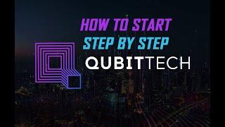 QUBITTECH HOW TO START STEP BY STEP