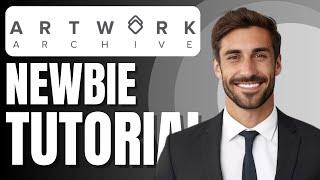 Artwork Archive Newbie Tutorial | Art Inventory CRM Software Review
