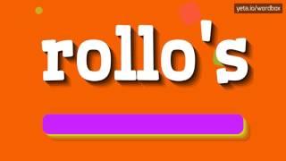 HOW TO SAY ROLLO'S? #rollo's