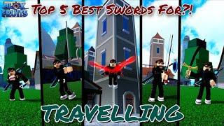 (Blox Fruits) [2023] Top 5 Best Swords for TRAVELLING!?