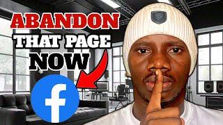 Abandon Your Facebook Page Now If...