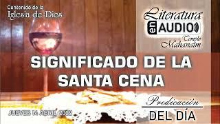 Predicación Del Día - Significado de la Santa Cena
