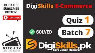 E-Commerce Quiz 1 Batch 8 Solution | Digiskills | GTECH TV