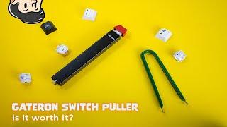 Gateron Switch Puller: Is it worth the 1000 Pesos (20 USD)?