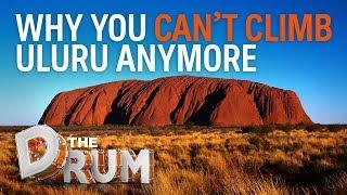 The climbing and closing of Uluru l The Drum