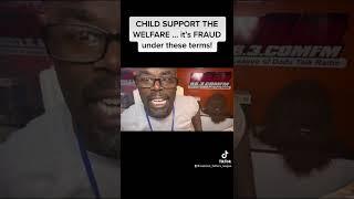 CHILD SUPPORT IS FRAUD IN THESE TERMS!!!!