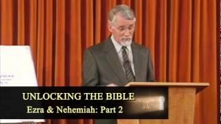 Unlocking the Old Testament Part 26 - Ezra and Nehemiah 2