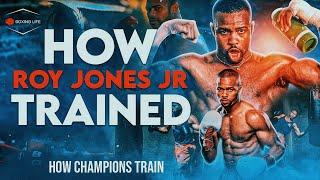 The Intense Training That Made Prime Roy Jones Jr Unstoppable