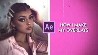 after effects tutorial | how i make my overlays