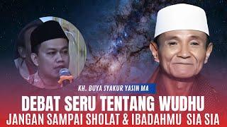 Debate with Buya Syakur about ablution, finally embarrassed himself with the wise answer received