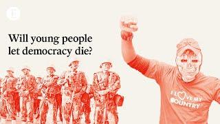 Will young people let democracy die?