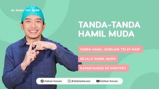 Tanda-Tanda Hamil Muda | #TanyaDokterKeven