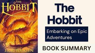 The Hobbit' by J.R.R. Tolkien | Book Summary | Literary Insights