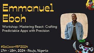 Sailsconf AF 2024 · Workshop  - Mastering React: Crafting Predictable Apps with Precision