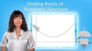 Finding Roots of Quadratic Functions - Precalculus for Teens!