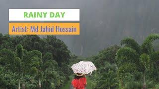 Rainy Day | Md Jahid Hossain