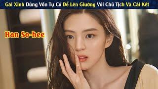 Review Phim: Nữ Trợ Lý Dùng Vốn Tự Có Để Lên Giường Với Tổng Tài Và Cái kết | Full | Người Soạn Phim