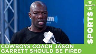 Terrell Owens doesn't understand why Cowboys head coach Jason Garrett hasn't been fired