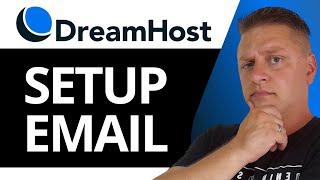 How to Setup DreamHost Email | DreamHost Tutorial 2025