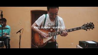 Axel Durán - "Sueños" | Endémico