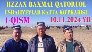 BAXMAL QATORTOL ESHALIYEVLAR KO'PKARISI 1- QISM