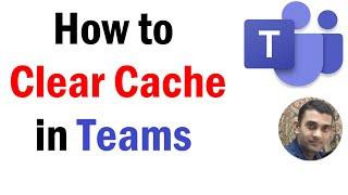 How to Clear Cache in Microsoft Teams | #microsoftteams | #teamscache