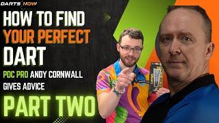 Finding Your Perfect Dart - Part 2 | Tips From PDC Pro Andy Cornwall On How To Find The Perfect Dart