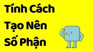 2 Tính Cách Tạo Ra Số Phận Thành Công