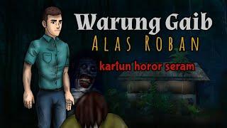 Kartun Hantu Seram Terbaru | Warung Gaib Alas Roban | Kartun horor