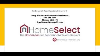 HomeSelect All In One Loan Frequently Asked Questions Part 2 of 3 #homeselect #thehomeselectsavant